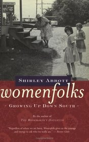 Womenfolks : Growing Up Down South