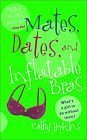 Mates, Dates, And Inflatable Bras