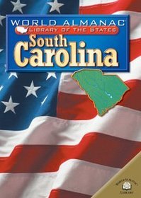 South Carolina: The Palmetto State (World Almanac Library of the States)