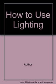 How to use Lighting