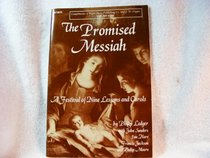 The Promised Messiah - A Festival of Nine Lessons and Carols