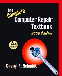 Complete Computer Repair Textbook (4th Edition)