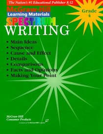 Spectrum Writing: Grade 4 (McGraw-Hill Learning Materials Spectrum)