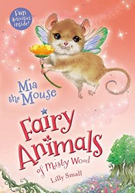 Mia the Mouse (Fairy Animals of Misty Wood)