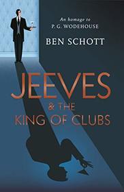 Jeeves and the King of Clubs: An Homage to P. G. Wodehouse