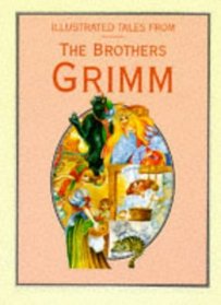 Illustrated Tales from the Brothers Grimm