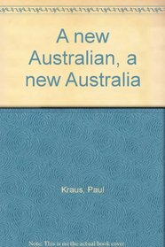 A new Australian, a new Australia