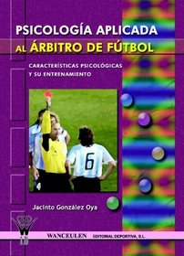 Psicologa Aplicada En El rbitro De Ftbol (Spanish Edition)