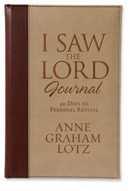 I Saw the Lord Journal Deluxe: 40 Days to Personal Revival