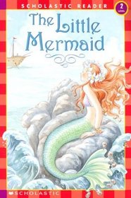 The Little Mermaid (Scholastic Reader, Level 2)