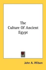 The Culture Of Ancient Egypt