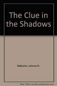 The Clue in the Shadows (Clue)