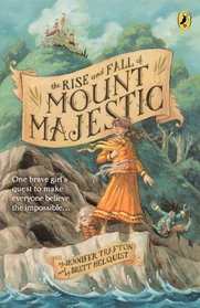 The Rise And Fall Of Mount Majestic (Turtleback School & Library Binding Edition)