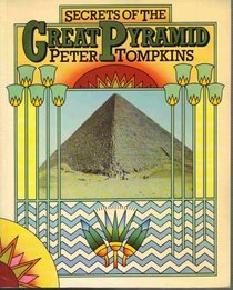 Secrets of the Great Pyramid - With an Appendix By Livio Catullo Stecchini