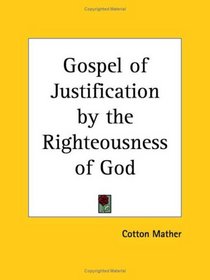 Gospel of Justification by the Righteousness of God