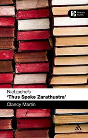 Nietzsche's 'Thus Spoke Zarathustra': A Reader's Guide