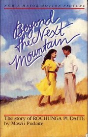Beyond the next mountain: The story of Rochunga Pudaite