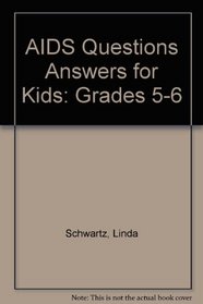AIDS Questions Answers for Kids: Grades 5-6