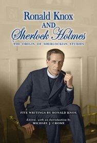 Ronald Knox and Sherlock Holmes: The Origin of Sherlockian Studies