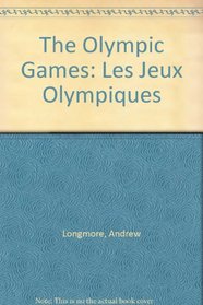 The Olympic Games: Les Jeux Olympiques