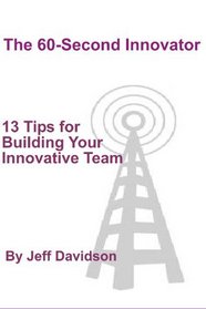 13 Tips for Building Your Innovative Team