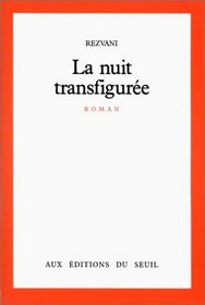 La nuit transfiguree: Roman (French Edition)