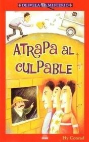 Atrapa al Culpable / Whodunit Crime Mysteries (Desvela El Misterio / Revealing Mystery) (Spanish Edition)