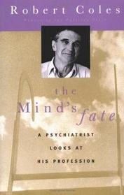 The Mind's Fate: A Psychiatrist Looks at His Profession -Thirty Years of Writings