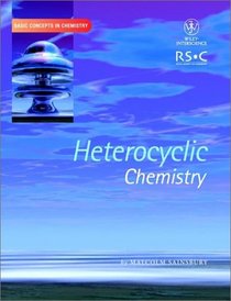 Heterocyclic Chemistry (Basic Concepts In Chemistry)
