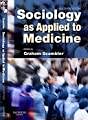 Sociology as Applied to Medicine (Concise Medical Textbooks)