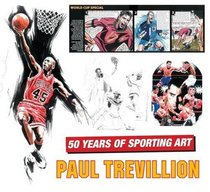Paul Trevillion: Celebrating 50 Years of Sporting Art