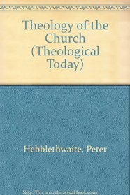 Theology of the Church (Theological Today)