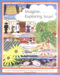 Imagine...Exploring Israel