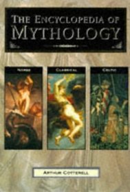 The Encyclopedia of Mythology: Classical, Celtic, Norse