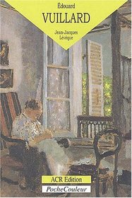 Edouard Vuillard. Le monde du silence (1868-1940) (PocheCouleur No. 35) (French Edition)