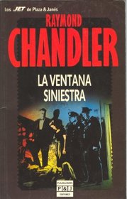 La Ventana Siniestra / The High Window - Spanish Translation