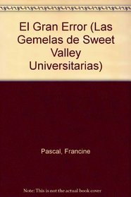 El Gran Error (Sweet Valley University) (Spanish Edition)