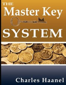 The Master Key System by Charles F. Haanel