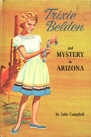 Trixie Belden and the Mystery in Arizona (Trixie Belden, Bk 6)