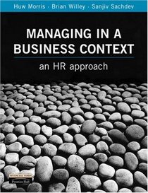 Managing in a Business Context: An Hr Approach