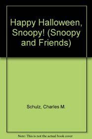 Happy Halloween, Snoopy! (Snoopy and Friends)