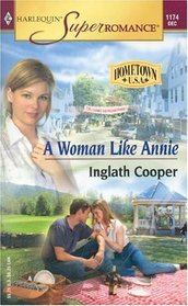 A Woman Like Annie (Hometown U.S.A.) (Harlequin Superromance, No 1174)