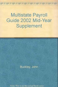 Multistate Payroll Guide 2002 Mid-Year Supplement