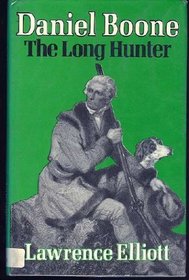 Daniel Boone, the Long Hunter