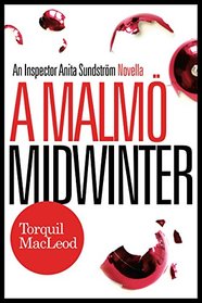 A Malm Midwinter: An Inspector Anita Sundstrm Mystery (Inspector Anita Sundstrm Mysteries)