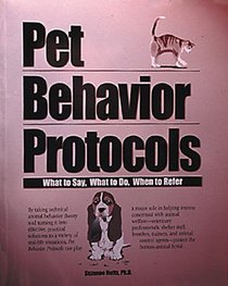 Pet Behavior Protocols: What to Say, What to Do, When to Refer