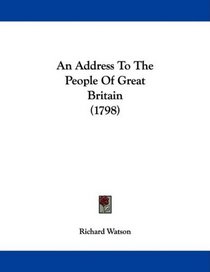 An Address To The People Of Great Britain (1798)