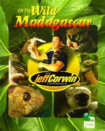 Into Wild Madagascar (Jeff Corwin Experience)
