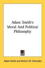 Adam Smith's Moral And Political Philosophy