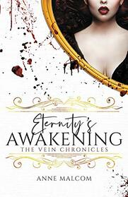 Eternity's Awakening (The Vein Chronicles)